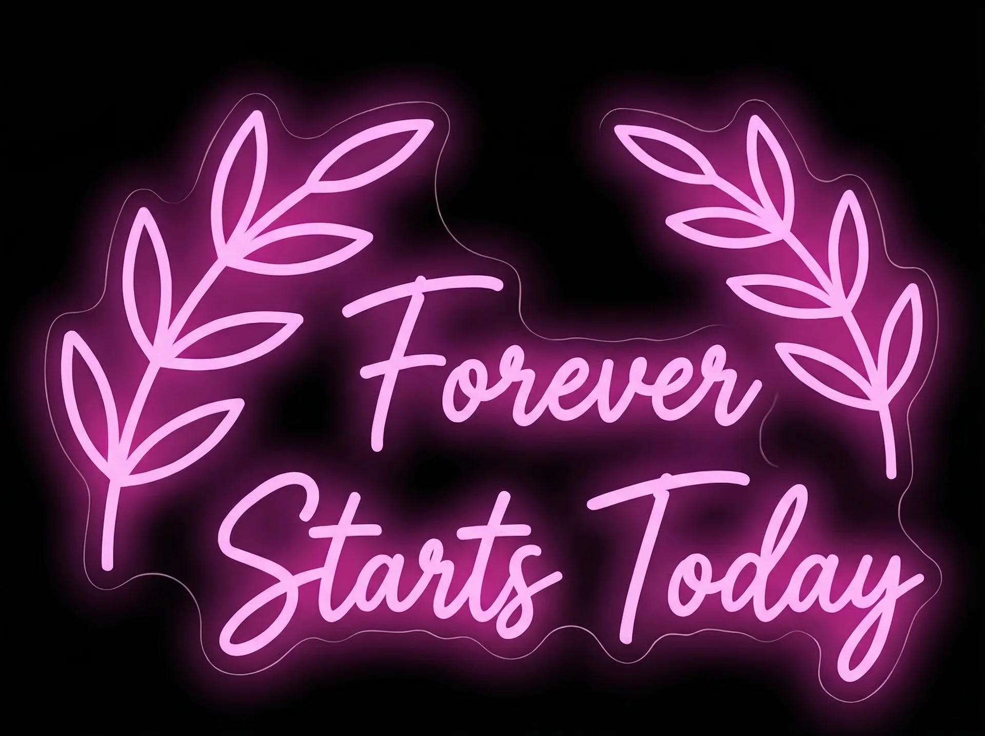 Forever Starts Today — custom LED neon sign