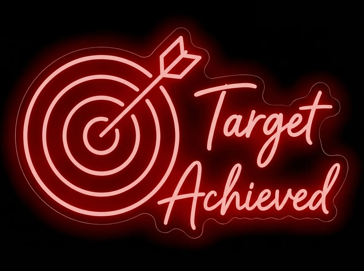 Target Achieved — custom LED neon sign